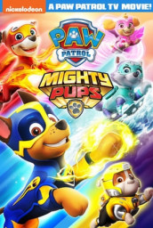 PAW PATROL: Mighty Pups