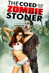 The Coed and the Zombie Stoner